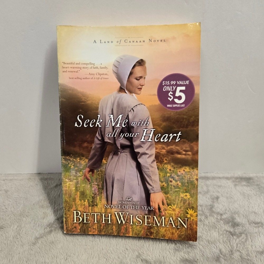 Seek Me with all your Heart Beth Wiseman Amish Romance Paperback 2010 Novel